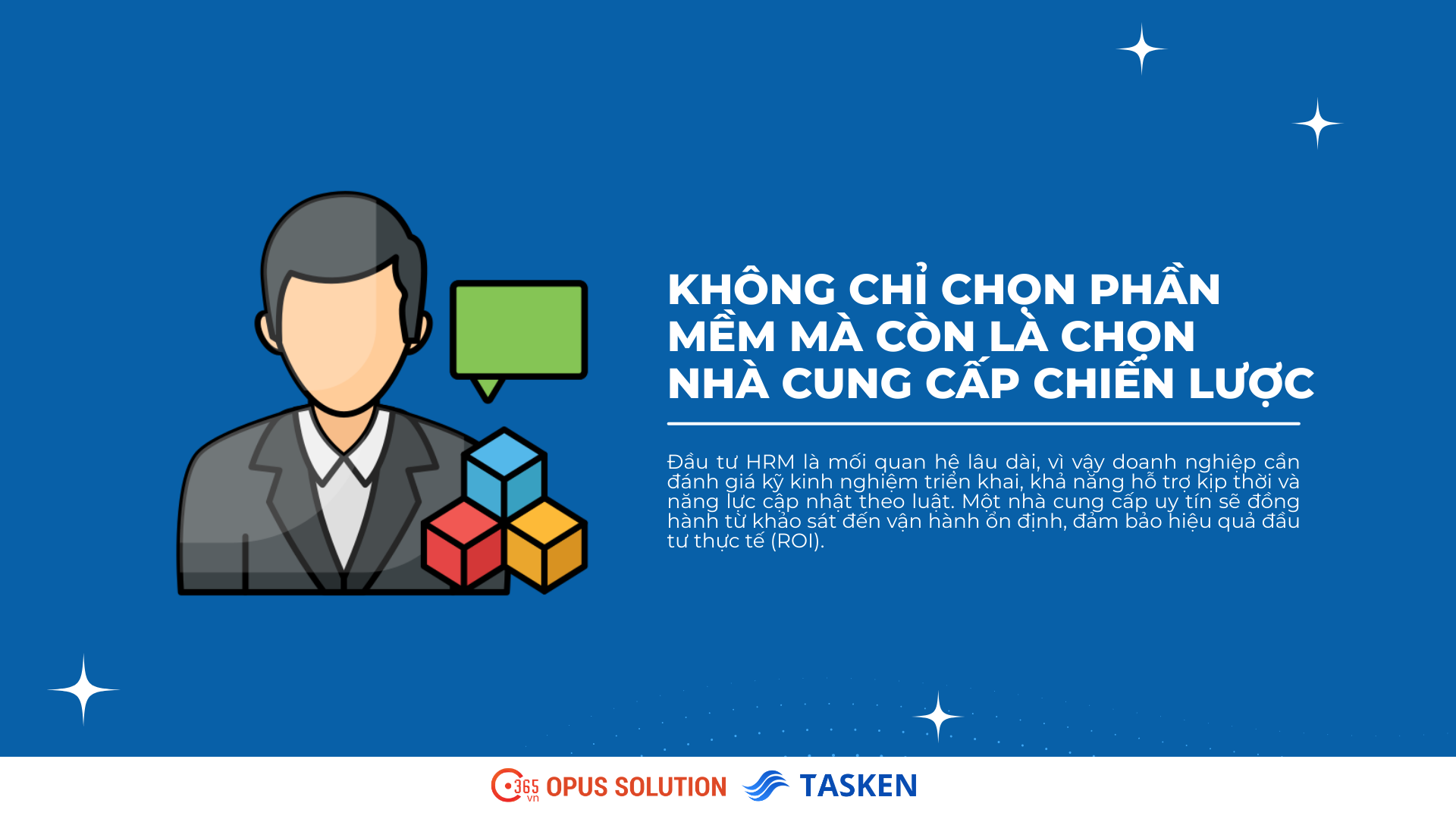 Lựa chọn nhà cung cấp phần mềm HRM uy tín làm đối tác chiến lược cho doanh nghiệp.