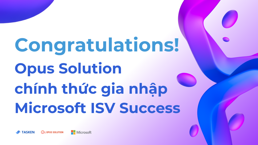 Opus Solution chính thức gia nhập Microsoft ISV Success