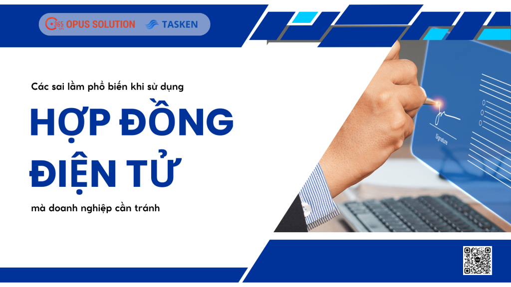Các sai lầm phổ biến khi sử dụng hợp đồng điện tử mà doanh nghiệp cần tránh Các sai lầm phổ biến khi sử dụng hợp đồng điện tử mà doanh nghiệp cần tránh