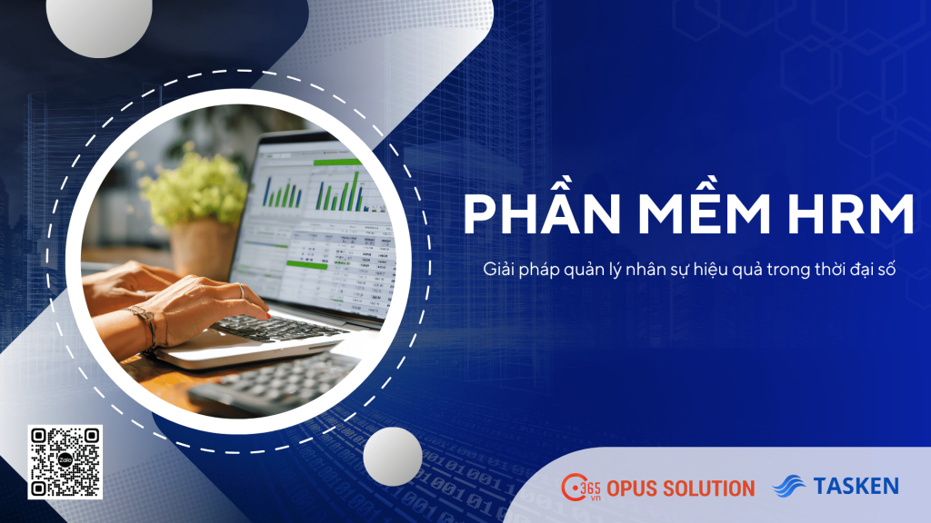 Phần mềm HRM - Giải pháp quản lý nhân sự hiệu quả trong thời đại số Phần mềm HRM - Giải pháp quản lý nhân sự hiệu quả trong thời đại số