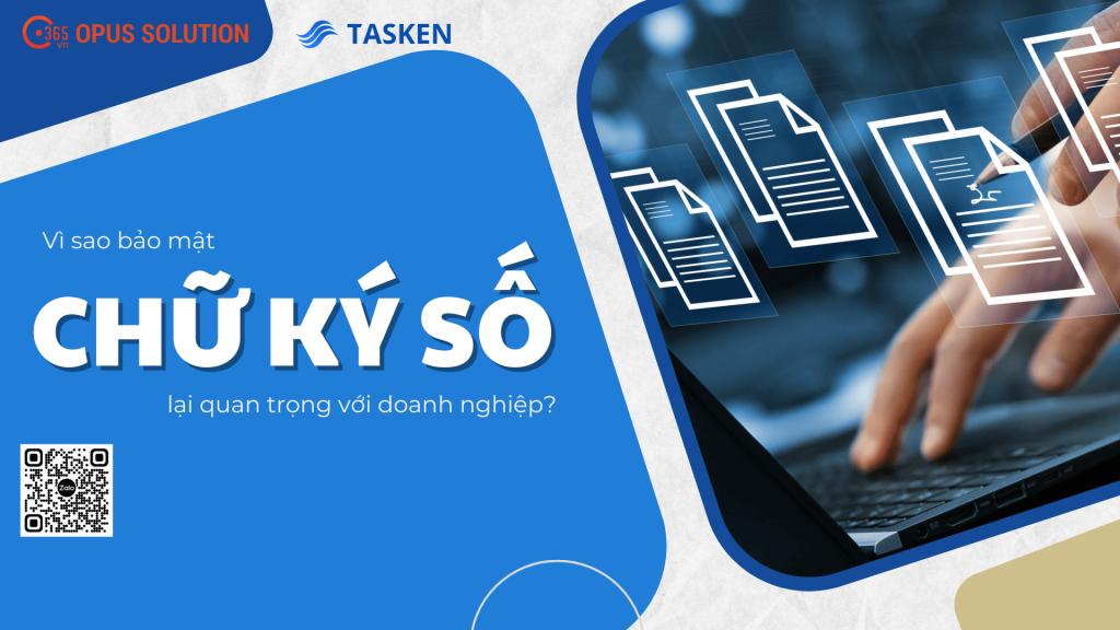 Vì sao bảo mật chữ ký số lại quan trọng với doanh nghiệp?