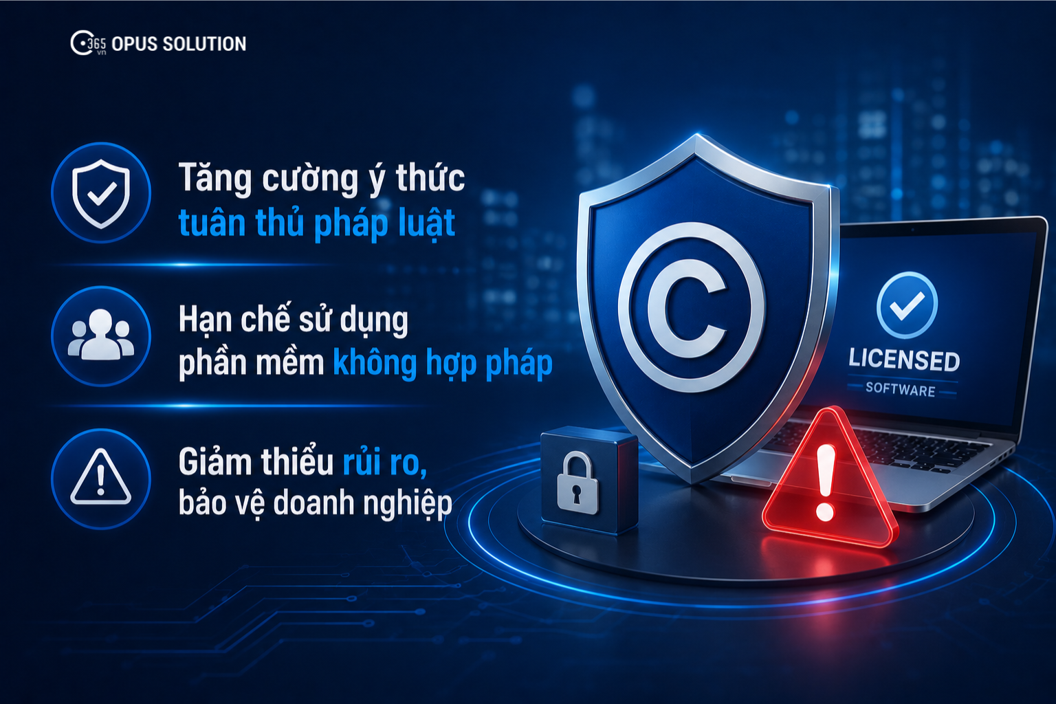 Sử dụng phần mềm lậu không chỉ vi phạm sở hữu trí tuệ mà còn tiềm ẩn nhiều rủi ro cho doanh nghiệp.