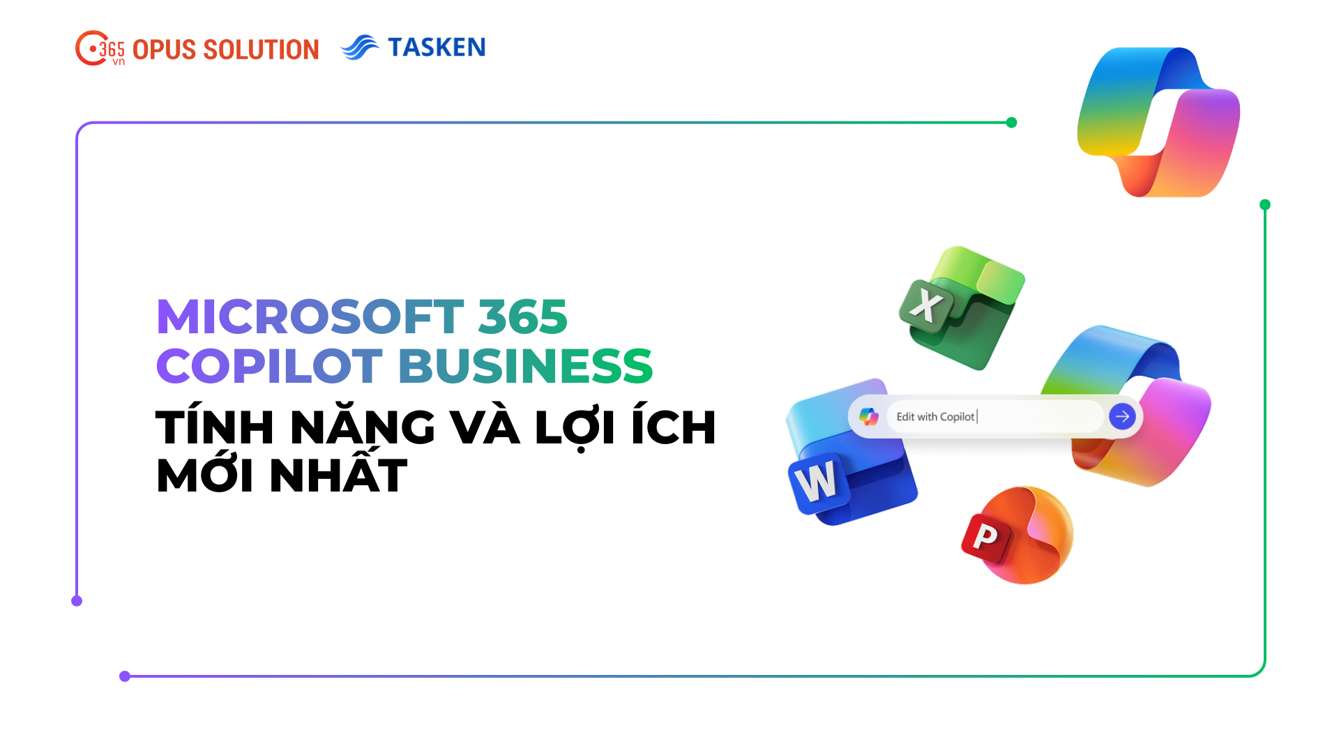 Microsoft 365 Copilot Business: Tính năng và lợi ích mới nhất