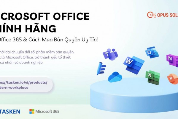 Microsoft Office Chính Hãng 2025 – Giá Office 365 & Cách Mua Bản Quyền Uy Tín