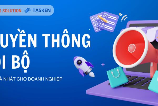 6 kênh truyền thông nội bộ hiệu quả dành cho doanh nghiệp