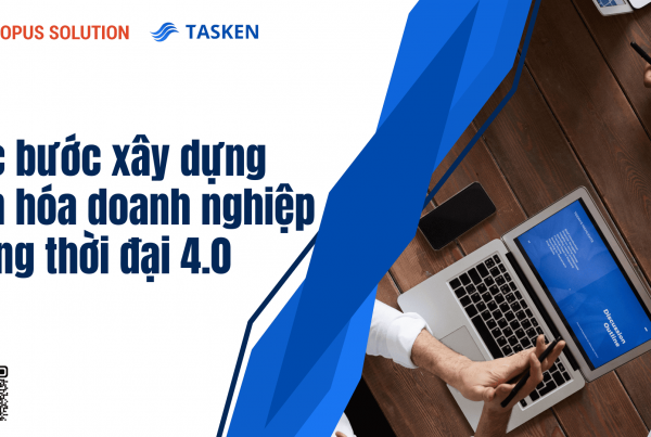 Các bước xây dựng văn hóa doanh nghiệp trong thời đại 4.0